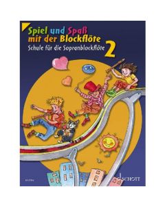 Spiel und Spaß mit der Blockflöte Band 2